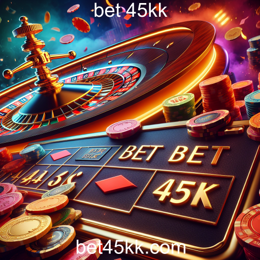 A Emocionante Experiência da Roleta no Bet 45kk